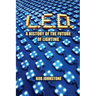 L.E.D.: A History of the Future of Lighting