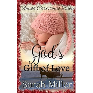 Amish Christmas Baby: God's Gift of Love