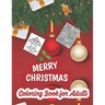 Christmas coloring book for adults: adult christmas coloring books