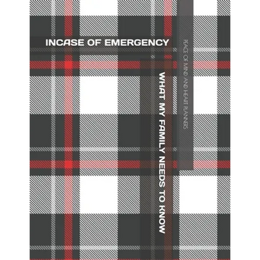 Incase of Emergency: What My Family Should Know *Estate Planning, Final Wishes, Funeral Details, DNR, Christian Legacy, Farewells* 8.5 x 11