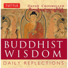 Buddhist Wisdom: Daily Reflections