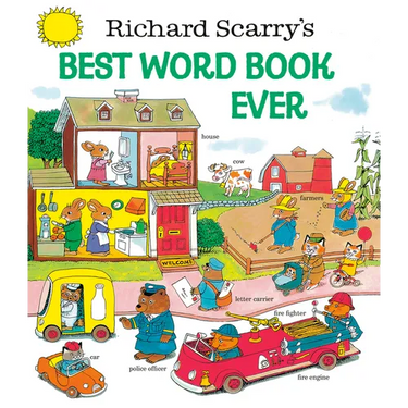 Richard Scarry's Best Word Book Ever