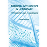 Artificial Intelligence in Healthcare: possibilities and challenges