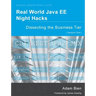 Real World Java EE Night Hacks Dissecting the Business Tier