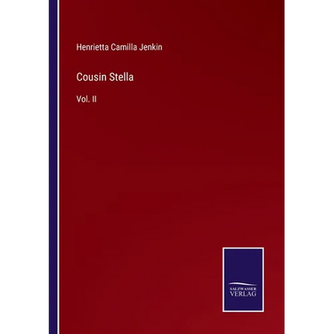 Cousin Stella: Vol. II