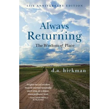 Always Returning: The Wisdom of Place