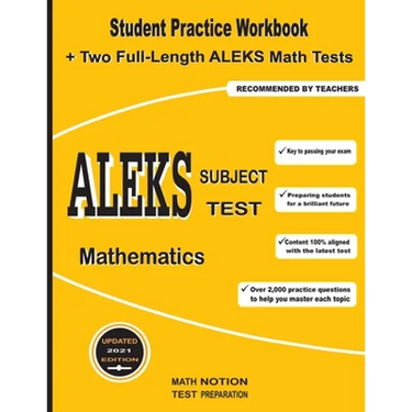 ALEKS Subject Test Mathematics: Student Practice Workbook + Two Full-Length ALEKS Math Tests