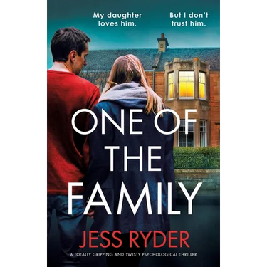 One of the Family: A totally gripping and twisty psychological thriller