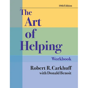 The Art of Helping Workbook, Tenth Edition