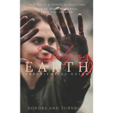 Embodying Earth: Real Magic and Spiritual Self-care