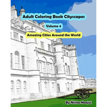 Adult Coloring Book Cityscapes Volume 4: Amazing Cities Around the World