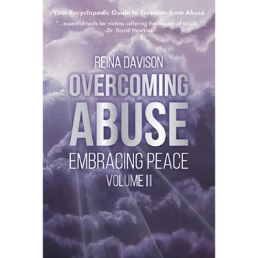 Overcoming Abuse Embracing Peace Vol II