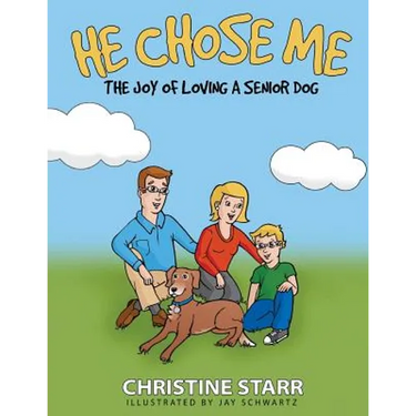 He Chose Me: The joy of loving a senior dog