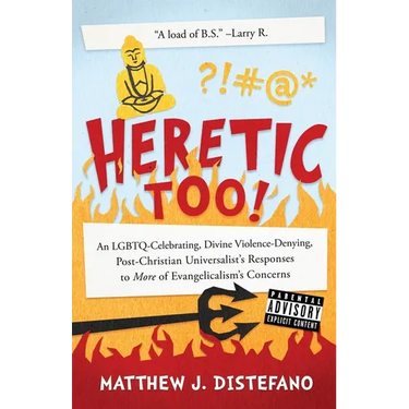 Heretic, Too!