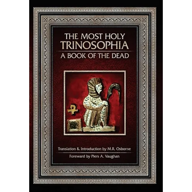 The Most Holy Trinosophia: A Book of the Dead