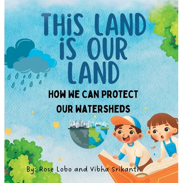 This Land Is Our land: How We Can Protect Our Watersheds