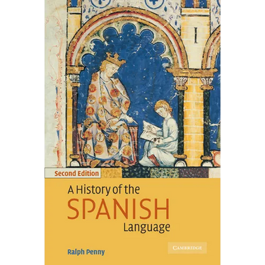 A History of the Spanish Language