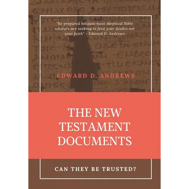 The New Testament Documents: Can They Be Trusted?