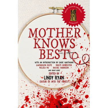 Mother Knows Best: Tales of Homemade Horror