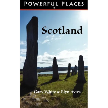 Powerful Places in Scotland