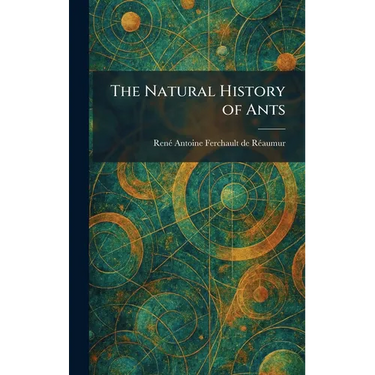 The Natural History of Ants