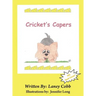 Cricket's Capers
