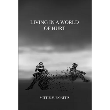 Living in a World of Hurt
