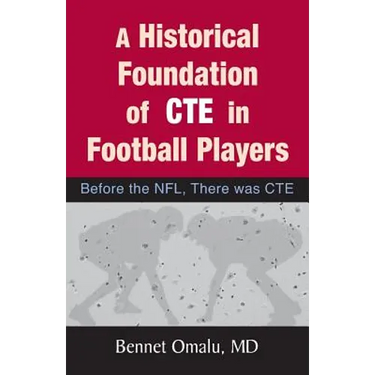 A Historical Foundation of CTE in Football Players: Before the NFL, There was CTE
