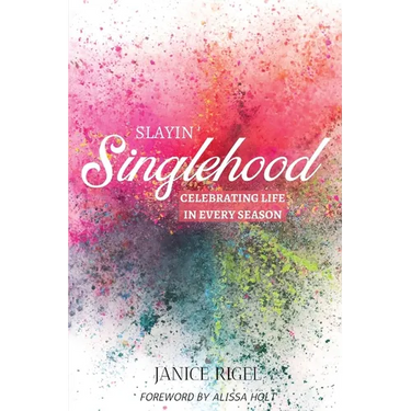 Slayin' Singlehood: Celebrating Life in Every Season
