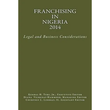 Franchising in Nigeria 2014: Legal and Business Considerations