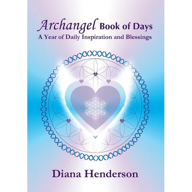 Archangel Book of Days: A Year of Daily Inspiration and Blessings