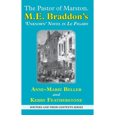 The Pastor of Marston: M. E. Braddon's "Unknown" Novella in Le Figaro