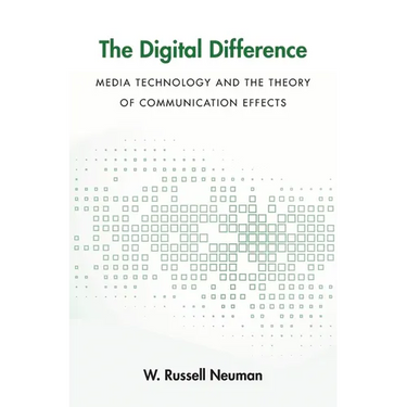 Digital Difference: Media Technology and the Theory of Communication Effects
