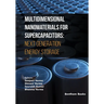 Multidimensional Nanomaterials for Supercapacitors: Next Generation Energy Storage