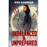 Unbalanced & Unprepared