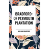 Bradford: Of Plymouth Plantation