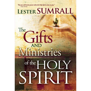 The Gifts and Ministries of the Holy Spirit