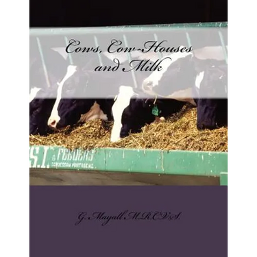 Cows, Cow-Houses and Milk