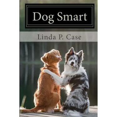 Dog Smart: Evidence-based Training with The Science Dog