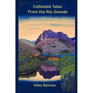 Collected Tales from the Rio Grande