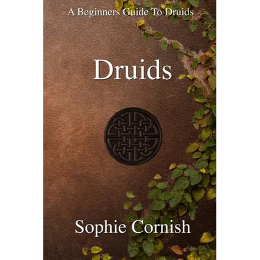 Druids: A Beginners Guide To Druids