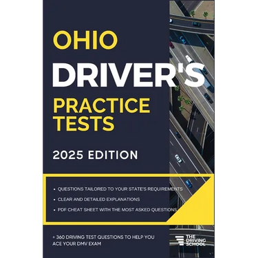 Ohio Driver's Practice Tests: + 360 Driving Test Questions To Help You Ace Your DMV Exam.