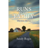 Runs in the Family: Thirteen Stories