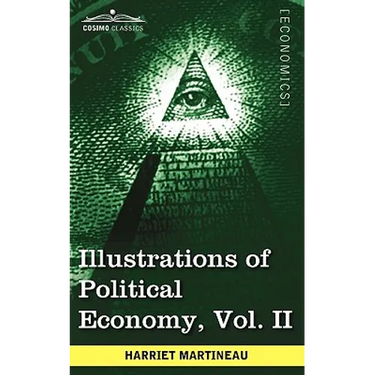 Illustrations of Political Economy, Vol. II (in 9 Volumes)