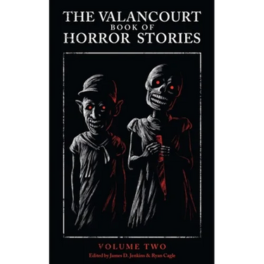 The Valancourt Book of Horror Stories: Volume Two