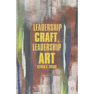 Leadership Craft, Leadership Art
