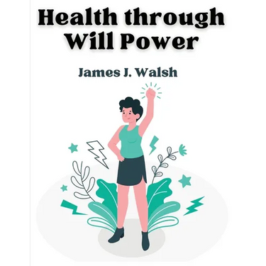 Health through Will Power