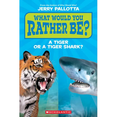 What Would You Rather Be? a Tiger or a Tiger Shark?