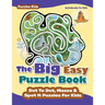 The Big Easy Puzzle Book: Dot To Dot, Mazes & Spot It Puzzles For Kids - Puzzles Kids