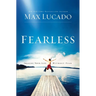 Fearless: Imagine Your Life Without Fear - The Perfect Father's Day Gift for Christian Dads